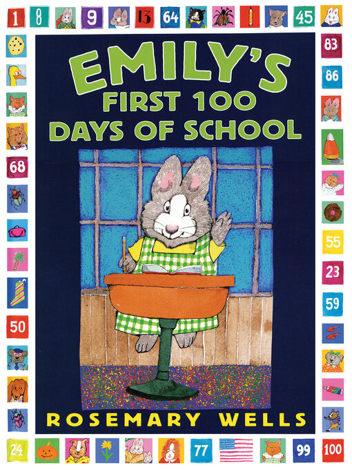 Title details for Emily's First 100 Days of School by Rosemary Wells - Available
